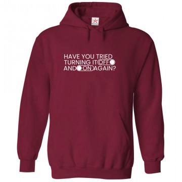 Have You Tried Turning It Off and On Again? IT Crowd Classic Unisex Kids and Adults Pullover Hoodie for Sitcom Fans